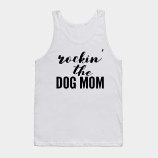 Rockin The Dog Mom Tank Top